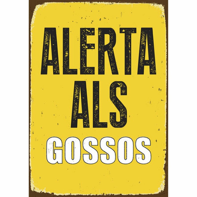 Plaque Magnet & Steel Alerta als Gossos 14